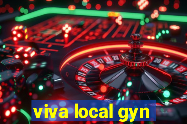 viva local gyn